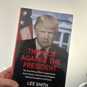 The Plot Against the President by Lee Smith